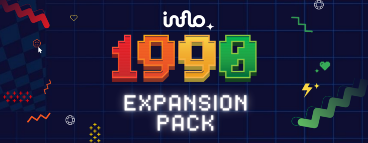 An Inflo 90’s Expansion Pack??? April Fools!
